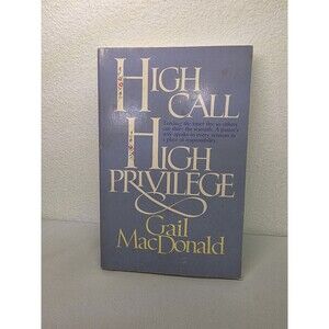 High Call High Privilege - GOOD